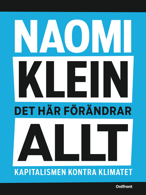 Titeldetaljer för Det här förändrar allt av Klein Naomi - Tillgänglig